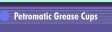 Petromatic Grease Cups